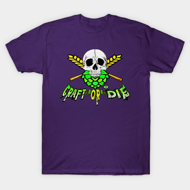 Craft Or Die T-Shirt by CraftOrDie